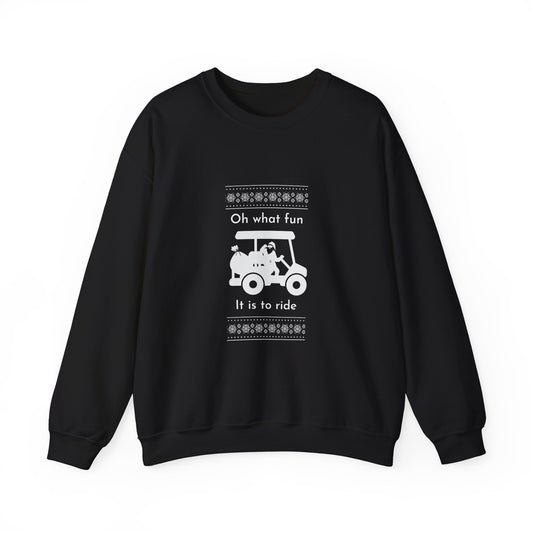 "Oh What Fun It Is To Ride" Sweatshirt